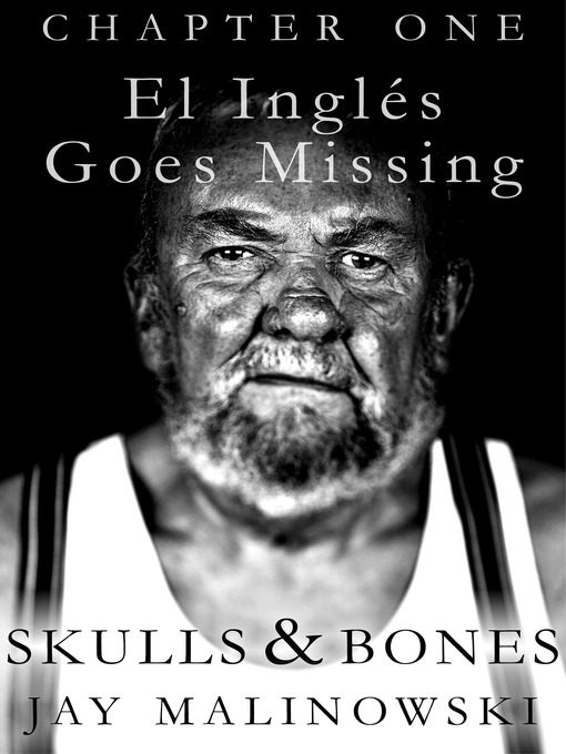Title details for El Ingles Goes Missing…: (Letters From a Sailor to His Long Lost Granddaughter) by Jay Malinowski - Available